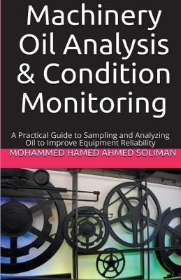 Machinery Oil Analysis & Condition Monitoring - Mohammed Hamed Ahmed Soliman