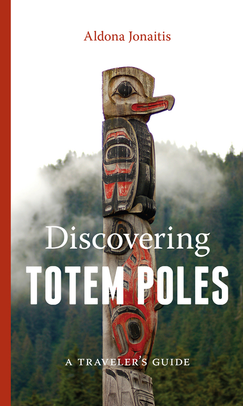 Discovering Totem Poles - Aldona Jonaitis