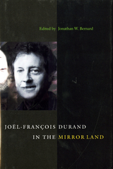 Joel-Francois Durand in the Mirror Land - Jonathan W. Bernard