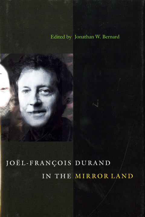 Joel-Francois Durand in the Mirror Land - Jonathan W. Bernard