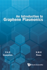 INTRODUCTION TO GRAPHENE PLASMONICS, AN - Paulo Andre Dias Goncalves, Nuno Miguel Machado Reis Peres
