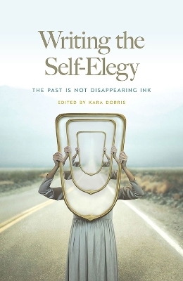 Writing the Self-Elegy - 