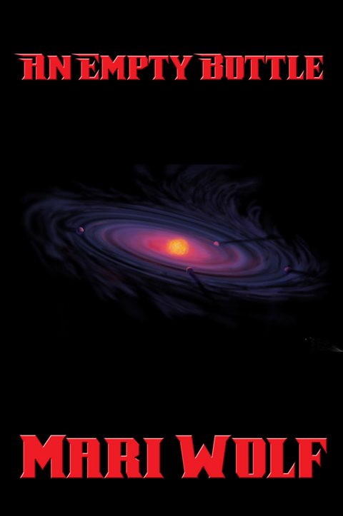 An Empty Bottle - Mari Wolf