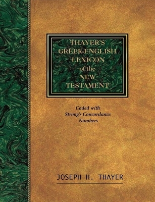 Thayer's Greek-English Lexicon of the New Testament