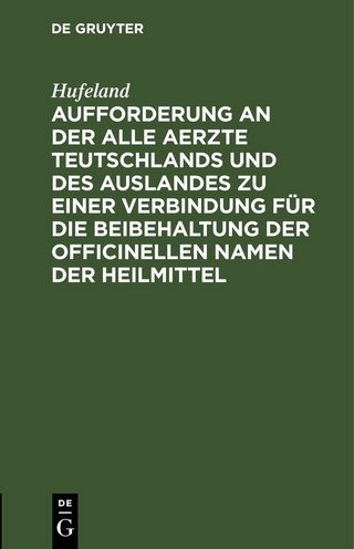 Aufforderung an der alle Aerzte Teutschlands und des Auslandes zu einer Verbindung für die Beibehaltung der officinellen Namen der Heilmittel