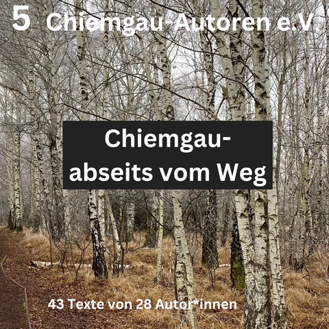 Chiemgau - abseits vom Weg - 