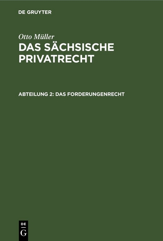 Otto Müller: Das sächsische Privatrecht / Das Forderungenrecht