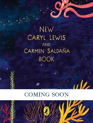 New Caryl Lewis and Carmen Salda&ntilde;a Book - Caryl Lewis