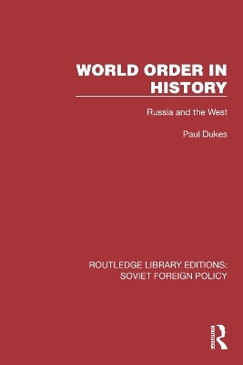 World Order in History - Paul Dukes