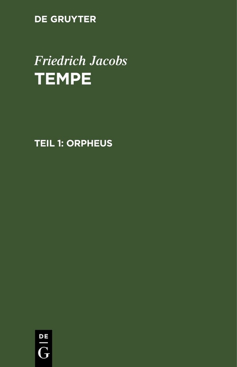 Friedrich Jacobs: Tempe / Orpheus - Friedrich Jacobs