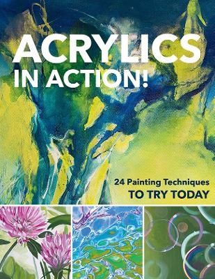 Acrylics in Action! - Martin Thomas &amp Christin Stapff; Gabriele Malberg Sylvia Homberg  Sylwia Mesch  Monika Reiter