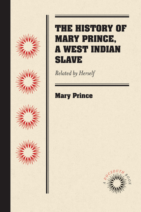 The History of Mary Prince, a West Indian Slave - Mary Prince