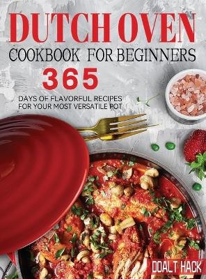 Dutch Oven Cookbook for Beginners - Doalt Hack
