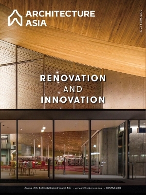 Architecture Asia: Renovation and Innovation - 