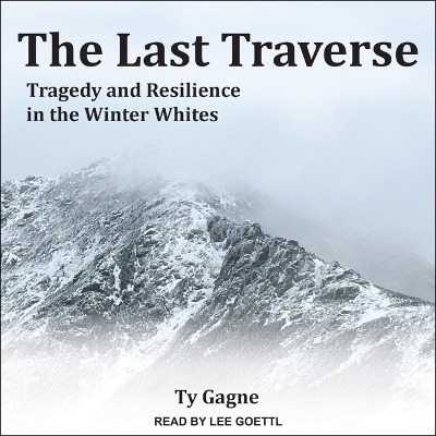 The Last Traverse - Ty Gagne