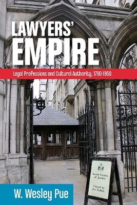 Lawyers' Empire - W. Wesley Pue