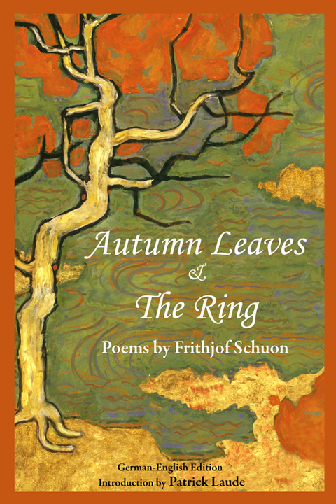 Autumn Leaves & The Ring: Poems By Frith -  FRITHJOF SCHUON