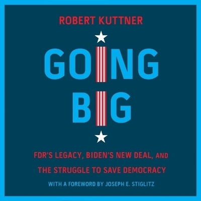 Going Big - Robert Kuttner