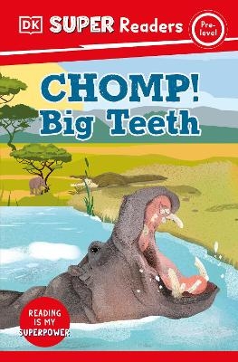 DK Super Readers Pre-Level Chomp! Big Teeth -  Dk