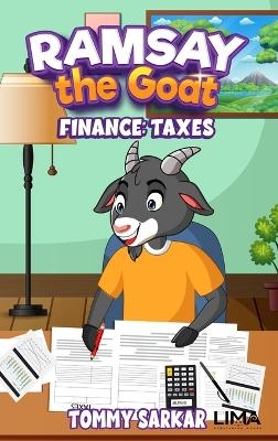 Ramsay the Goat, Finance - Tommy Sarkar