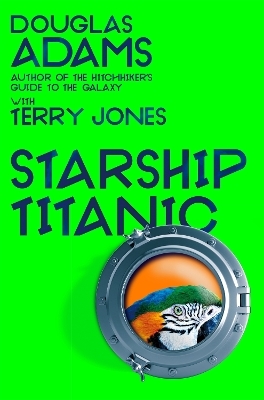 Douglas Adams's Starship Titanic - Terry Jones, Douglas Adams