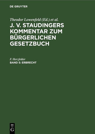 J. v. Staudingers Kommentar zum Bürgerlichen Gesetzbuch / Erbrecht