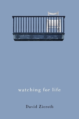 watching for life - David Zieroth