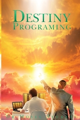 Destiny Programing - Moses Ayuketa