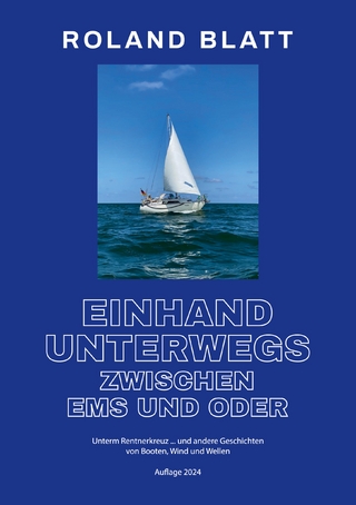 Einhand unterwegs zwischen Ems und Oder