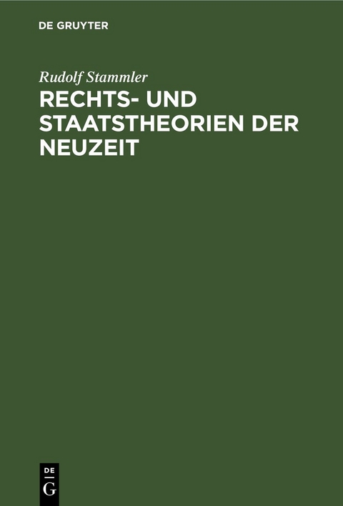 Rechts- und Staatstheorien der Neuzeit - Rudolf Stammler
