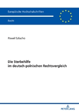 Die Sterbehilfe im deutsch-polnischen Rechtsvergleich - Szlucho Pawel