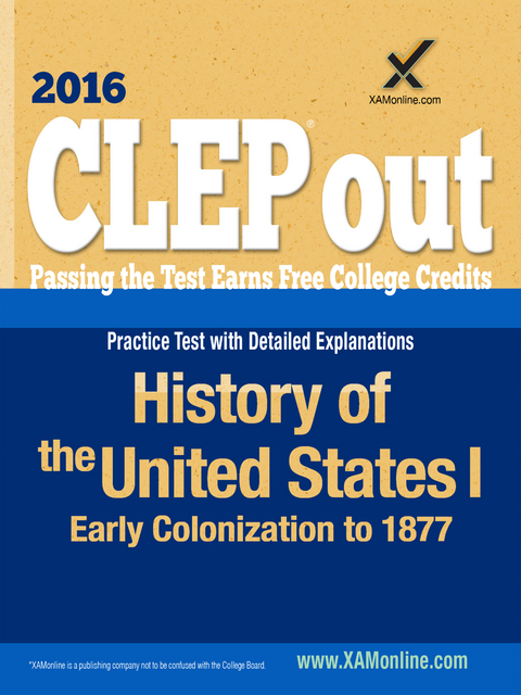 CLEP History of the United States I: Early Colonization to 1877 - Sharon A Wynne