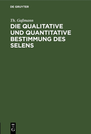 Die qualitative und quantitative Bestimmung des Selens
