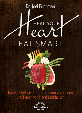 Heal Your Heart - Eat Smart