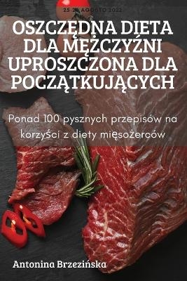 OszczĘdna Dieta Dla MĘŻczyŹni Uproszczona Dla PoczĄtkujĄcych