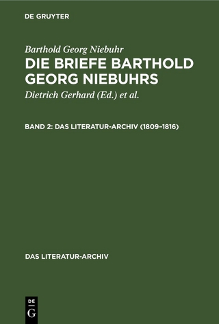 Barthold Georg Niebuhr: Die Briefe Barthold Georg Niebuhrs / 1809–1816