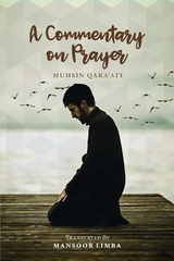 Commentary on Prayer - Revised Edition -  Muhsin Qara'ati
