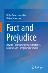 Fact and Prejudice - Holm Gero H&uuml;mmler, Ulrike Schiesser