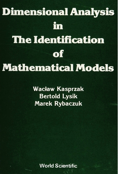 DIMENSIONAL ANALYSIS IN THE IDENTIFICATI - Lysik Bertold, Waclaw Kasprzak, Marek Rybaczuk