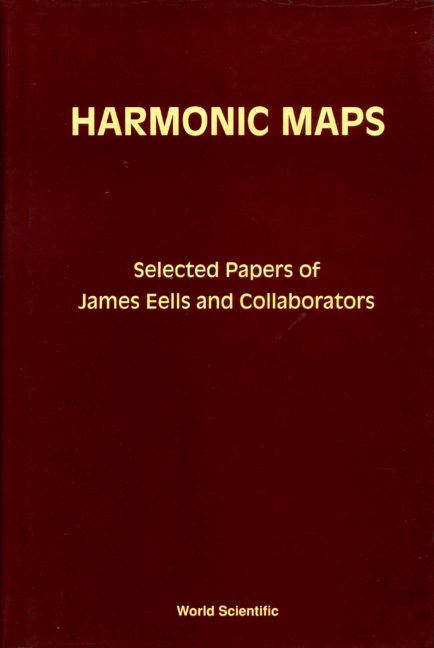 HARMONIC MAPS-SELECTED PAPERS BY ... - James Eells