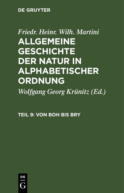 Friedr. Heinr. Wilh. Martini: Allgemeine Geschichte der Natur in alphabetischer Ordnung / Von Boh bis Bry - Friedr. Heinr. Wilh. Martini