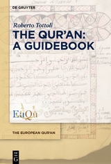 The Qur&rsquo;an: A Guidebook - Roberto Tottoli