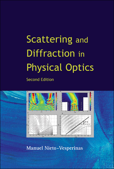 SCATT & DIFFRA PHY OPTIC (2ND ED) - Manuel Nieto-Vesperinas