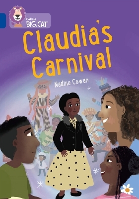 Claudia&rsquo;s Carnival - NADINE COWAN