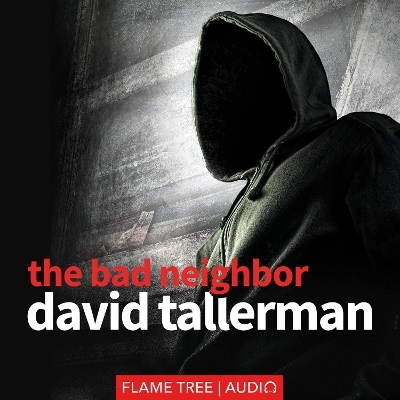 The Bad Neighbor - David Tallerman