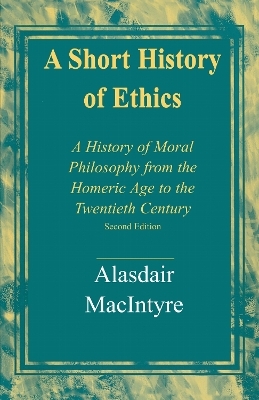 A Short History of Ethics - Alasdair MacIntyre