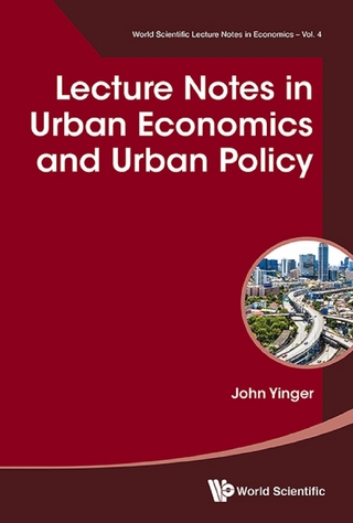 LECTURE NOTES IN URBAN ECONOMICS AND URBAN POLICY