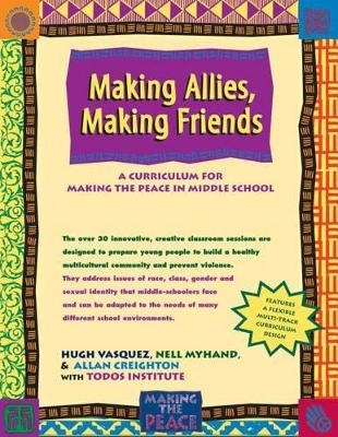 Making Allies, Making Friends - Hugh Vasquez, M.Nell Myhand, Allan Creighton,  Todos Institute