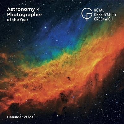 Royal Observatory Greenwich: Astronomy Photographer of the Year Wall Calendar 2023 (Art Calendar) - 