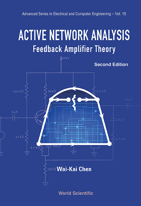 Active Network Analysis: Feedback Amplifier Theory (Second Edition) - Wai-Kai Chen